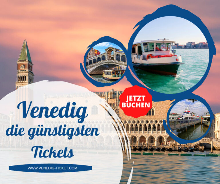 Venedig - die günstigsten Tickets